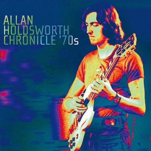 Allan holdsworth chronicle - allan,